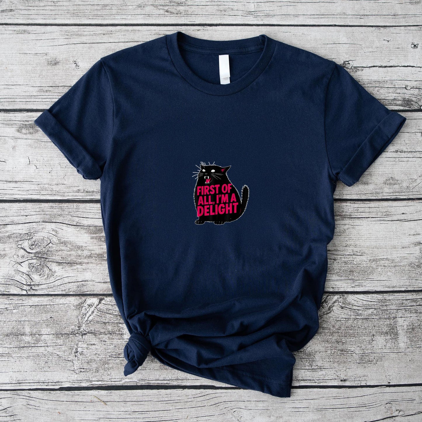 First of All I'm a Delight Roaring Black cat T-Shirt