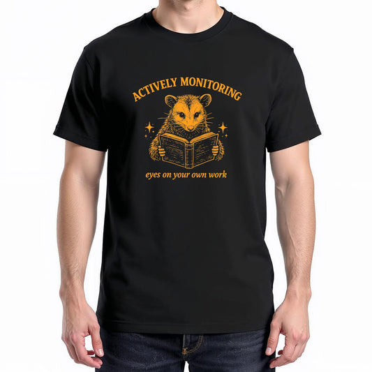 Actively Monitoring Teacher Test Day Opossum Testing Exam T-Shirt