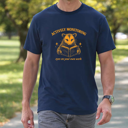 Actively Monitoring Teacher Test Day Opossum Testing Exam T-Shirt