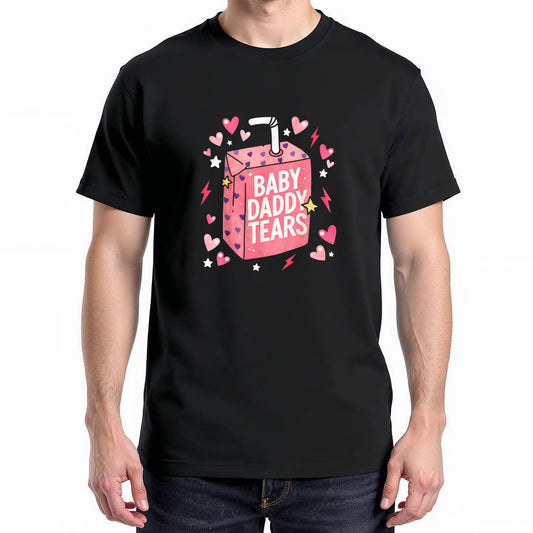Baby Daddy Tears Funny Pink Juice Box Quote T-Shirt