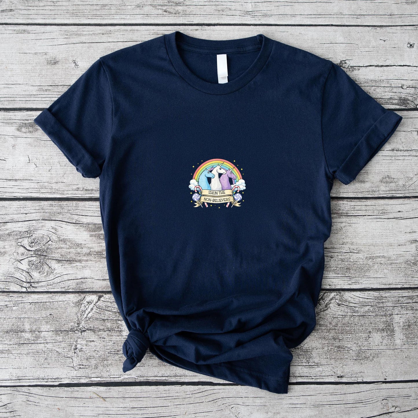 Funny Shun The Non-Believers Unicorn Candy Tee T-Shirt