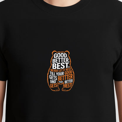 Good Better Best Never Let It Rest Quote Motivation Bears T-Shirt